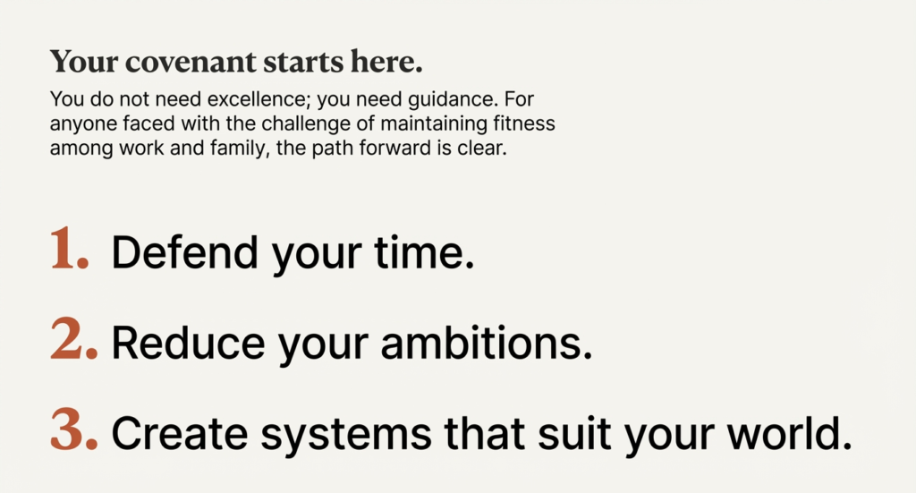 Minimalist fitness guidance graphic outlining three principles: defend your time, reduce ambitions, and create systems that fit real life.