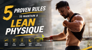 Fit muscular man checking abs on balcony with text 5 Proven Rules to Maintain a Lean Physique fitness banner